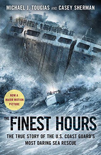 Michael J. Tougias/The Finest Hours@The True Story of the U.S. Coast Guard's Most Dar