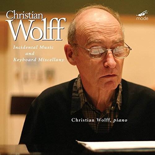 Christian Wolff/Incidental Music & Keyboard Mi