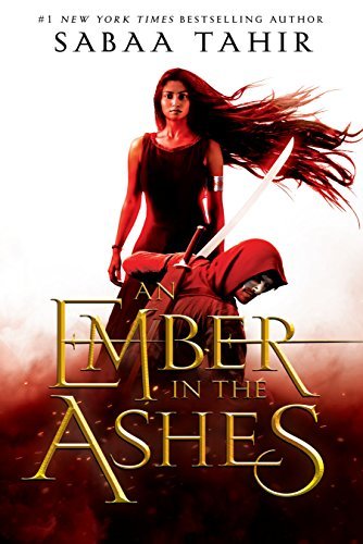 Sabaa Tahir/An Ember in the Ashes@Ember Quartet Book One
