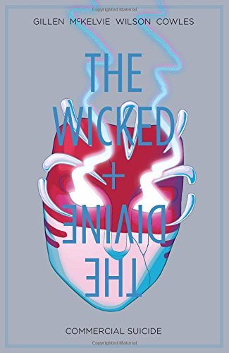Kieron Gillen/The Wicked + the Divine Volume 3@Commercial Suicide