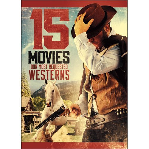 15-Movie Westerns: Our Most Re/15-Movie Westerns: Our Most Re