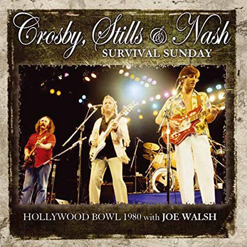 Crosby, Stills & Nash/Survival Sunday