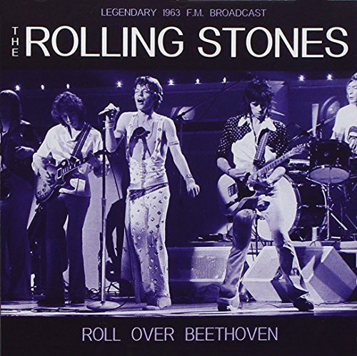 Rolling Stones/Roll Over Beethoven: Radio Broadcast 1963