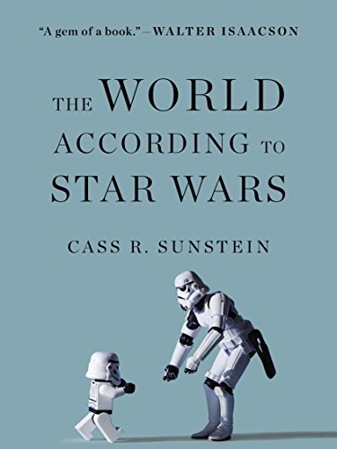 Cass R. Sunstein/The World According to Star Wars