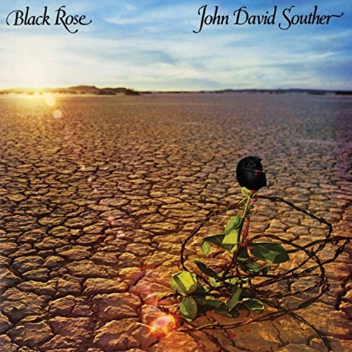 J.D. Souther/Black Rose
