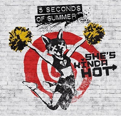 5 Seconds Of Summer/She's Kinda Hot@Import-Gbr