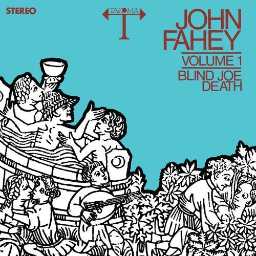 John Fahey/Blind Joe Death Volume 1 (Clear Vinyl)@Lp