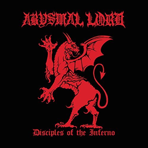 Abysmal Lord/Disciples Of The Inferno