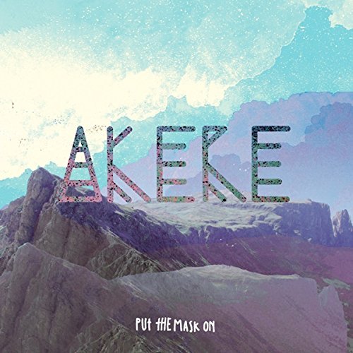 Akere/Put The Mask On