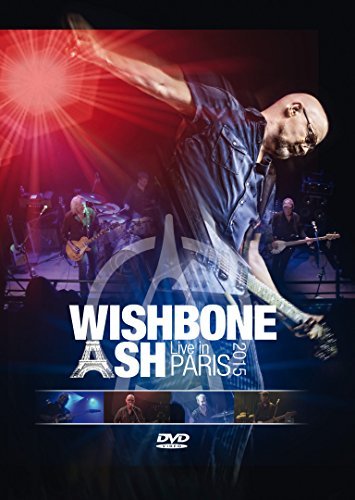 Wishbone Ash/Live In Paris 2015
