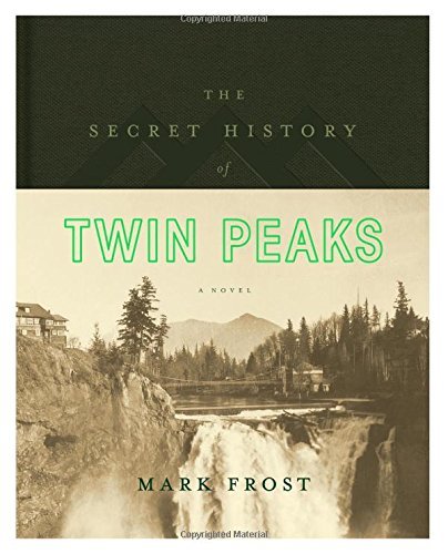 Mark Frost/The Secret History of Twin Peaks
