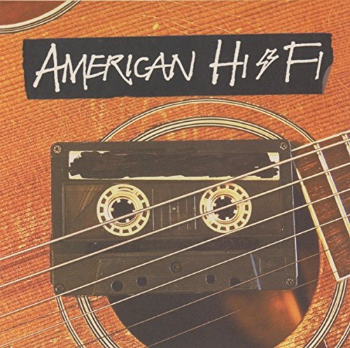 American Hi-Fi/American Hi-Fi Acoustic