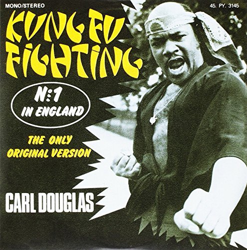 Carl Douglas/Kung Fu Fighting