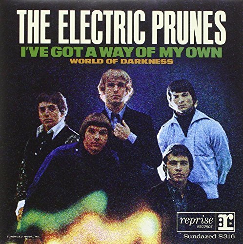 Electric Prunes/I've Got A Way / World Of Dark