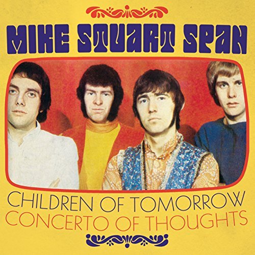 Mike Stuart Span/Children of Tomorrow/Concerto of Thoughts@7"