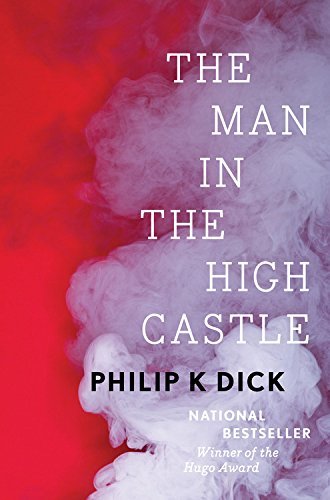 Philip K. Dick/The Man in the High Castle