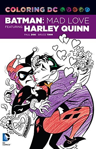 Paul Dini/Coloring DC@Batman: Mad Love Featuring Harley Quinn