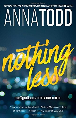 Anna Todd/Nothing Less, 2