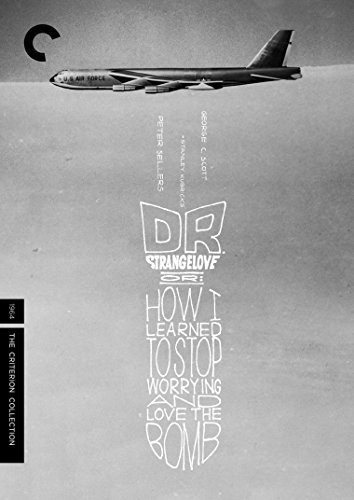 Dr. Strangelove or: How I Learned to Stop Worrying and Love the Bomb (Criterion Collection)/Peter Sellers, George C. Scott, and Sterling Hayden@PG@DVD