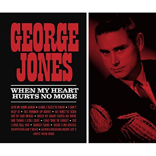 George Jones/When My Heart Hurts No More