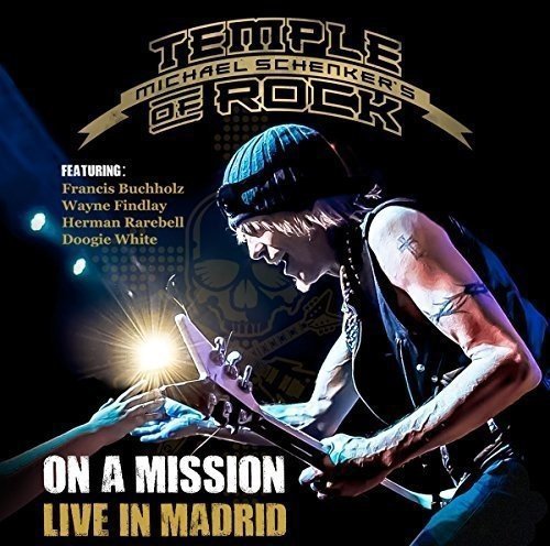 Michael Schenker's Temple Of Rock/On A Mission: Live In Madrid