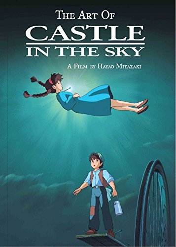 Hayao Miyazaki/The Art of Castle in the Sky