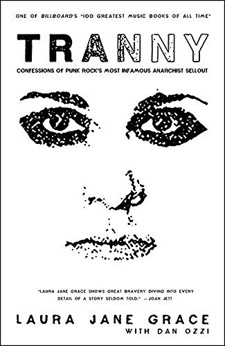 Laura Jane Grace/Tranny@Confessions of Punk Rock's Most Infamous Anarchist