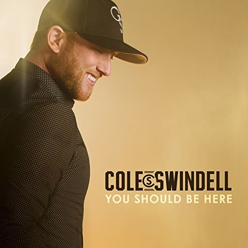 Cole Swindell/You Should Be Here