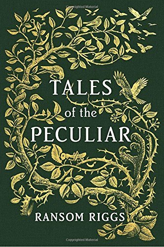 Ransom Riggs/Tales of the Peculiar