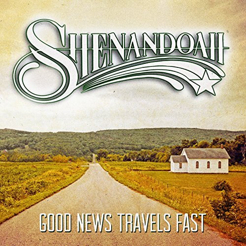 Shenandoah/Good News Travels Fast