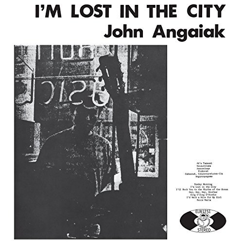 John Angaiak/I'M Lost In The City@Lp