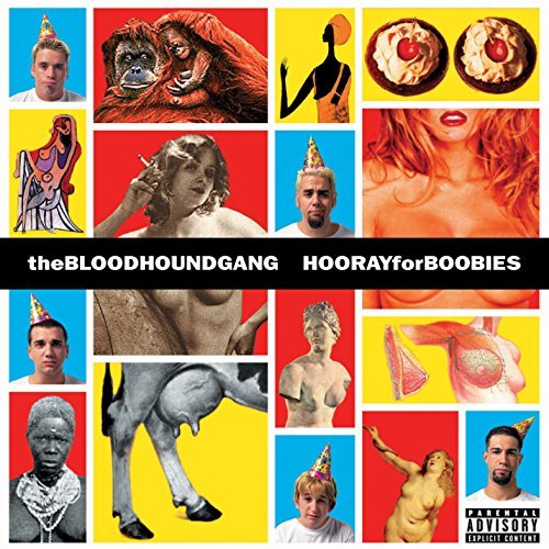Bloodhound Gang/Hooray For Boobies