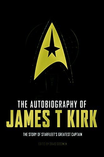 David A. Goodman/The Autobiography of James T. Kirk@Star Trek