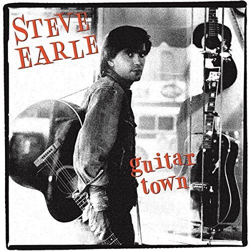 Steve Earle/Guitar Town