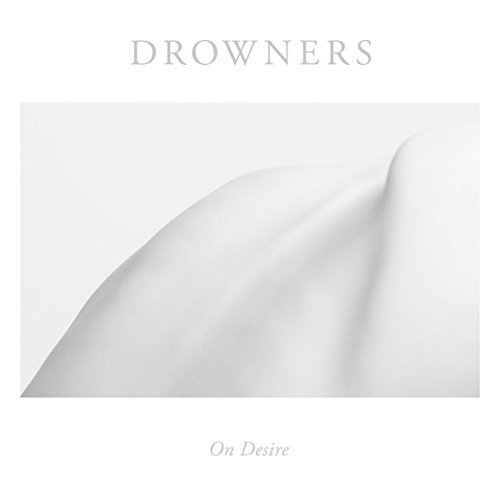 Drowners/On Desire