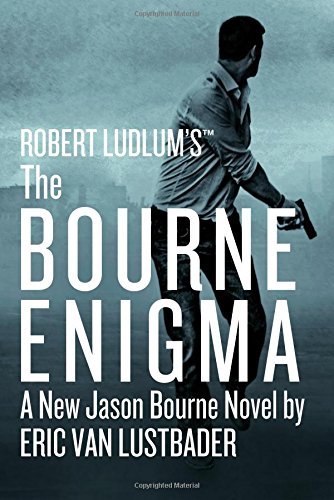Eric Van Lustbader/Robert Ludlum's (Tm) the Bourne Enigma