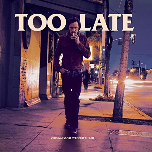 Robert Allaire/Too Late / O.S.T.