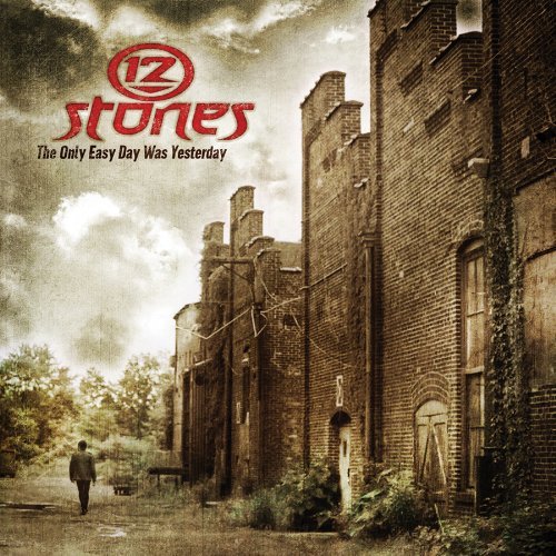 12 Stones/Only Easy Day Was Yesterday Ep