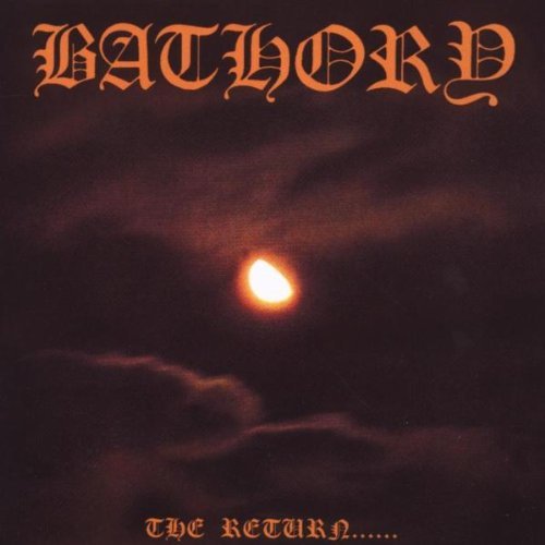 Bathory/Return Of Darkness & Evil