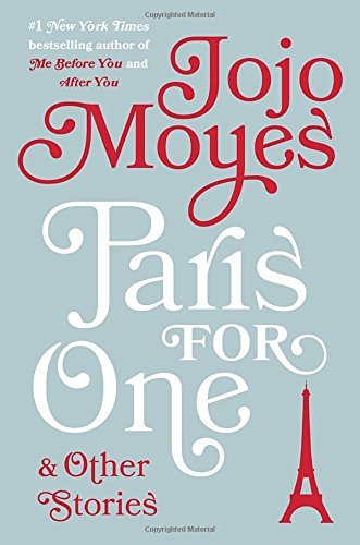 Jojo Moyes/Paris for One and Other Stories