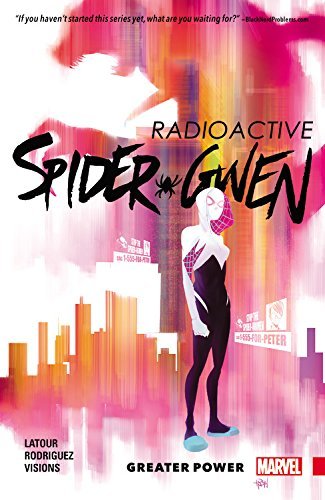Jason LaTour/Spider-Gwen, Volume 1@ Greater Power