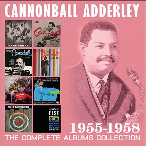 Cannonball Adderley/Complete Albums Collection: 1955-1958
