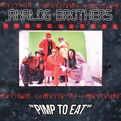 Analog Brothers/Pimp To Eat