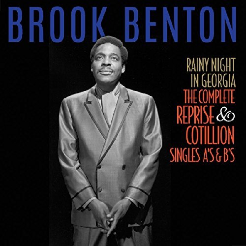 Brook Benton/Rainy Night in Georgia: The Complete Reprise & Cotillion Singles A's & B's@2CD