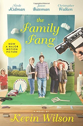 Kevin Wilson/The Family Fang