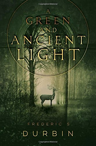 Frederic S. Durbin/A Green and Ancient Light