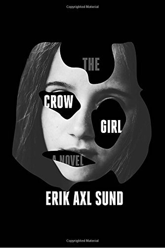 Erik Axl Sund/The Crow Girl