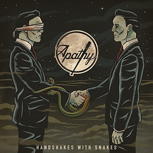 Apathy/Handshakes With Snakes