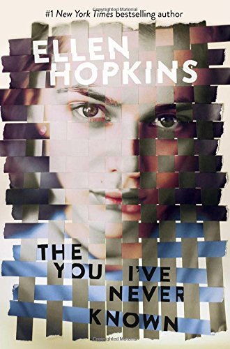 Ellen Hopkins/The You I've Never Known