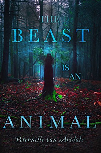 Peternelle Van Arsdale/The Beast Is an Animal